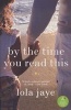 By the Time You Read This (Paperback) - Lola Jaye Photo