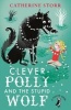 Clever Polly and the Stupid Wolf (Paperback) - Catherine Storr Photo