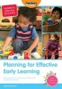 Planning for Effective Early Learning - Professional Skills in Developing a Child-centred Approach to Planning (Paperback, 2nd edition) - Jennie Lindon Photo