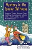 Mystery in the Spooky Old House - Brothers Tackle Hidden Clues, Sledding Shenanigans, a Sister with a Secret, and a Skater Named Crusher (Paperback) - Kate Moynihan Photo