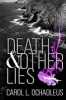 Death and Other Lies (Paperback) - Carol L Ochadleus Photo