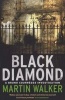 Black Diamond - Bruno, Chief of Police 3 (Paperback) - Martin Walker Photo