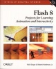 Flash 8 - Projects for Learning Animation and Interactivity (Paperback) - Richard Shupe Photo