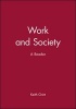 Work and Society - A Reader (Paperback) - Keith Grint Photo