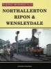 Northallerton, Ripon & Wensleydale (Paperback) - Stephen Chapman Photo