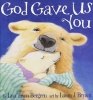 God Gave Us You (Hardcover) - Lisa Tawn Bergren Photo