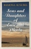 Sons and Daughters of Ease Andplenty (Large print, Hardcover, large type edition) - Ramona Ausubel Photo