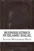 Business Ethics in Islamic Halal (Paperback) - Sayyid Muhammad Rizvi Photo