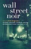 Wall Street Noir (Paperback) - Peter Spiegelman Photo