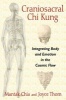 Craniosacral Chi Kung - Integrating Body and Emotion in the Cosmic Flow (Paperback) - Mantak Chia Photo