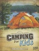 Camping for Kids (Hardcover) - Melanie A Howard Photo