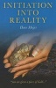 Initiation into Reality - Truth Revealed Again (Paperback) - Hans Meijer Photo