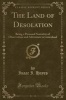 The Land of Desolation - Being a Personal Narrative of Observation and Adventure in Greenland (Classic Reprint) (Paperback) - Isaac I Hayes Photo