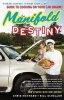 Manifold Destiny - The One! the Only! Guide to Cooking on Your Car Engine! (Paperback, Revised, Update) - Chris Maynard Photo