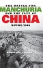 The Battle for Manchuria and the Fate of China - Siping, 1946 (Hardcover) - Harold M Tanner Photo