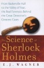 The Science of Sherlock Holmes - From Baskerville Hall to the Valley of Fear, the Real Forensics Behind the Great Detective's Greatest Cases (Paperback, New Ed) - EJ Wagner Photo