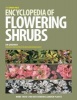 The Timber Press Encyclopedia of Flowering Shrubs - More Than 1500 Outstanding Garden Plants (Hardcover) - Jim Gardiner Photo