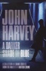 A Darker Shade of Blue (Paperback) - John Harvey Photo