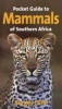 Pocket Guide to Mammals of Southern Africa (Paperback, 5th Revised edition) - Burger Cillie Photo