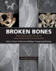 Broken Bones - The Radiologic Atlas of Fractures and Dislocations (Paperback, 2nd Revised edition) - Felix S Chew Photo