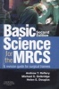 Basic Science for the MRCS - A Revision Guide for Surgical Trainees (Paperback, 2nd Revised edition) - Andrew T Raftery Photo