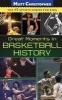 Great Moments in Basketball History (Paperback) - Matt Christopher Photo