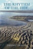 The Rhythm of the Tide - Tales Through the Ages of Chichester Harbour (Paperback) - C Upton Photo