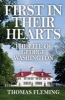 First in Their Hearts - The Life of George Washington (Paperback) - Thomas Fleming Photo