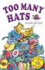 Too Many Hats (Paperback) - Hilda Offen Photo