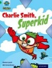 Project X Origins: Green Book Band, Oxford Level 5: Flight: Charlie Smith, Superkid (Paperback) - Emma Lynch Photo