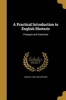 A Practical Introduction to English Rhetoric (Paperback) - Charles 1835 1920 Coppens Photo