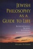 Jewish Philosophy as a Guide to Life - Rosenzweig, Buber, Levinas, Wittgenstein (Hardcover) - Hilary Putnam Photo