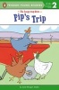 Pip's Trip (Paperback) - Janet Morgan Stoeke Photo