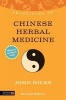 Principles of Chinese Herbal Medicine - What it is, How it Works, and What it Can Do for You (Paperback, Revised edition) - John Hicks Photo