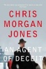 An Agent of Deceit (Paperback) - Chris Morgan Jones Photo