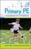 Primary PE - Unlocking the Potential (Paperback) - Anne Williams Photo