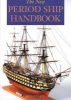 The New Period Ship Handbook (Paperback) - Keith Julier Photo