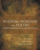 Wisdom, Worship, and Poetry - Fortress Commentary on the Bible Study Edition (Paperback) - Gale A Yee Photo