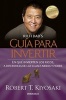 Guia Para Invertir - En Que Invierten los Ricos, A Diferencia de las Clases Media y Pobre (Spanish, Paperback) - Robert Kiyosaki Photo