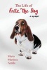 The Life of Fritz, the Dog - A Memoir (Paperback) - MS Maria Martinez Aenlle Photo