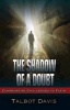 The Shadow of a Doubt - Confronting Challenges to Faith (Paperback) - Talbot Davis Photo