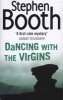 Dancing with the Virgins (Cooper and Fry Crime Series, Book 2) (Paperback, New Ed) - Stephen Booth Photo