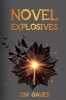 Novel Explosives (Paperback) - Jim Gauer Photo