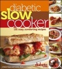 Diabetic Living Diabetic Slow Cooker Recipes (Paperback, New) - Diabetic Living Editors Photo