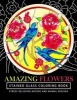 Amazing Flowers Stained Glass Coloring Books for Adults - Mind Calming and Stress Relieving Patterns (Coloring Books for Adults) (Paperback) - Tamika V Alvarez Photo