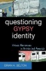 Questioning Gypsy Identity - Ethnic Narratives in Britain and America (Paperback, New) - Brian A Belton Photo