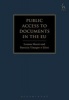 Public Access to Documents in the EU (Hardcover) - Leonor Rossi Photo