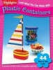 Look What You Can Make with Plastic Containers (Paperback) - Highlights for Children Photo