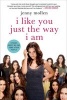 I Like You Just the Way I am (Paperback) - Jenny Mollen Photo