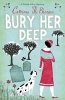 Bury Her Deep (Paperback) - Catriona McPherson Photo